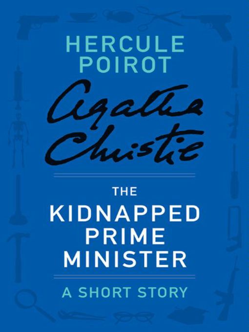 Title details for The Kidnapped Prime Minister by Agatha Christie - Available